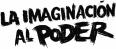 LA IMAGINACION AL PODER